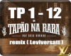 Tapao na Raba ( remix )