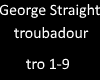George straight troubado