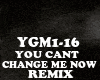 REMIX-YOU CANT CHANGE ME