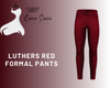 Luthers Red Formal Pants