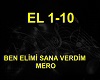 MERO ben elimi sana verd