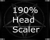 190% Head Scaler