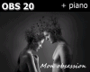 OBSESSION + piano OBS 20