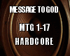 Message To God Hardcore