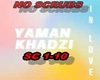 Yaman Khadzi - No Scrubs