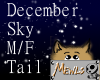 December Sky M/F Tail