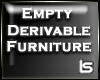 LS*Empty Furniture