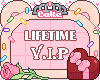 Cake's Lifetime VIP |G&R