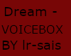 lr-sais Dream Voicebox