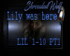 ~Lily Was Here~ 1-10