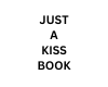 JUSTA KISS BOOK