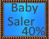 Baby Scaler 40%