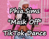 P.S. Mask Off TikTok