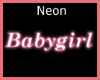 CR/ Babygirl |Neon