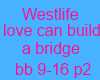 westlife build bridge p2