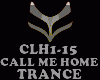 TRANCE - CALL ME HOME