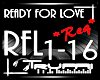 !T!! READY FOR LOVE *RQ*