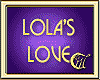 LOLA'S LOVE