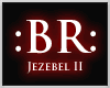 :BR: Jezebel II