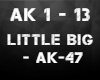 Little Big - AK-47