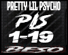 Pretty Little Psycho!