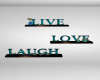 (MC)Live Laugh Love Teal