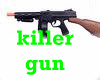 killer gun
