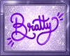 BRATTY bday banner