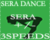SERA DANCE 3 SPEEDS