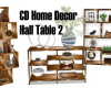 CD HomeDecor Hall Table2