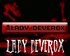Lady DeVerox