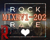 🦁 ROCK RAVE MIX