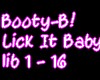 Booty-B! - Lick it Baby