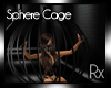 Rx. Sphere Cage
