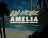 Dj Noiz - Amelia