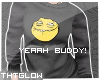 GL0W|Yeah Buddy! Sweater