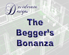 The Beggers Bonanza