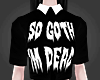 🖤 So Goth I'm Dead