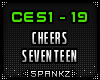 Cheers - Seventeen - CES
