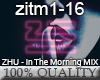 ZHU - In The Morning MIX
