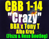 Crazy -BBX&Tony T/RMX