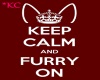 *KC Keep Calm & Furry on