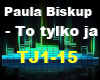PAULA B. - TO TYLKO JA