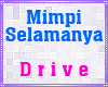 G|DRIVE/MIMPI SELAMANYA