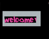 Pink Welcome Sign