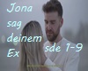 Jona-sag deinem Ex