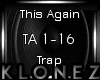 Trap | This Again