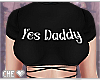 !C Yes Daddy Tee