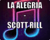 La Alegria - Scott Rill