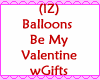 Balloons Be My V wGifts